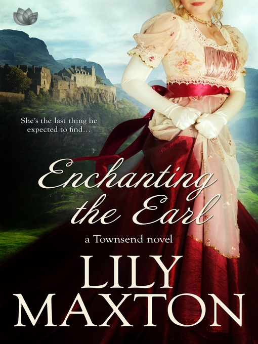 Title details for Enchanting the Earl by Lily Maxton - Wait list